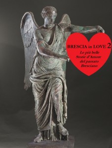 Scopri Brescia in Love 2. Itinerari guidati a Brescia.