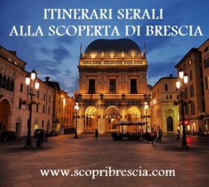 Speciali itinerari guidati alla scoperta di Brescia nelle sere d'estate.